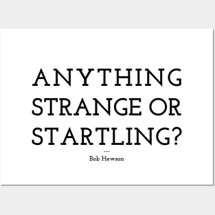 Anything Strange Or Startling? Posters and Art